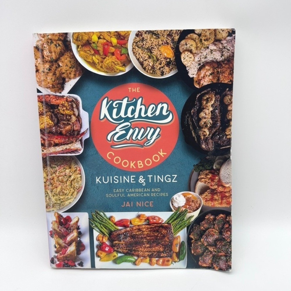 Jai Nice The Kitchen Envy Cookbook Kuisine & Tingz Caribbean Soul Food Recipes